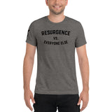 Resurgence vs. Everyone Else Tri-blend Shirt