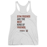 Gym Friends are the Best Women's tank top